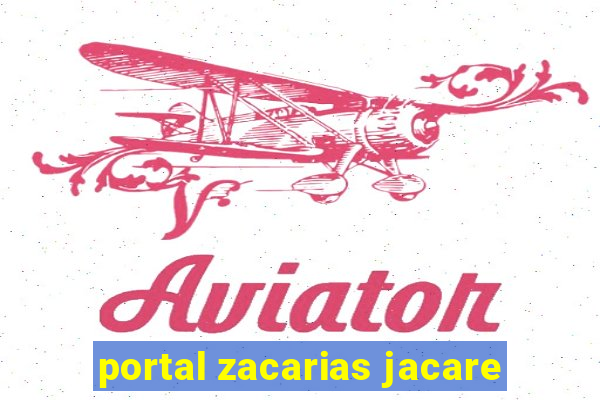 portal zacarias jacare